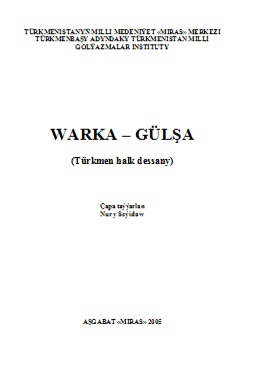 Warka Gülşa (Türkmen halk dessany)